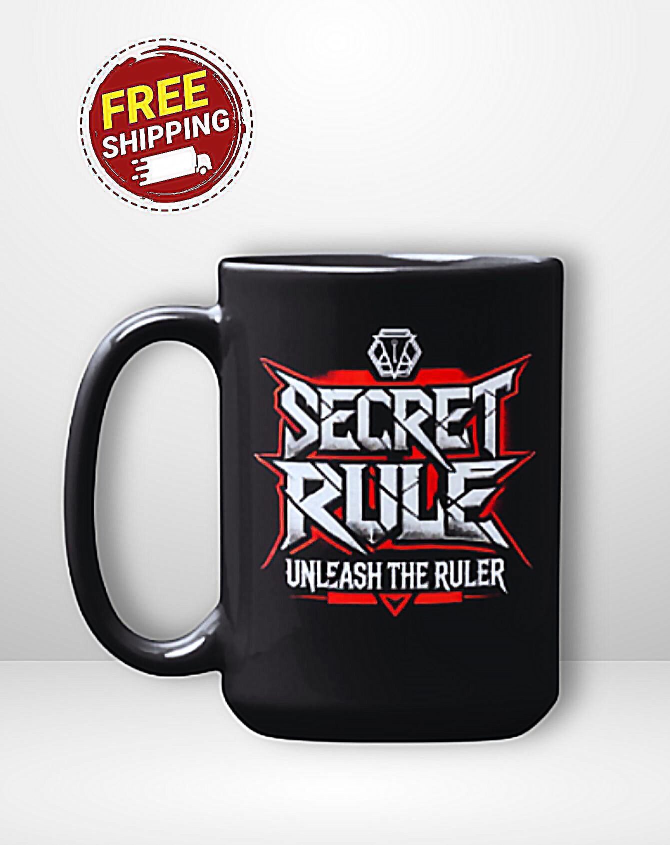 Secret Rule Black Glossy Mug – "Unleash the Ruler" 15 OZ