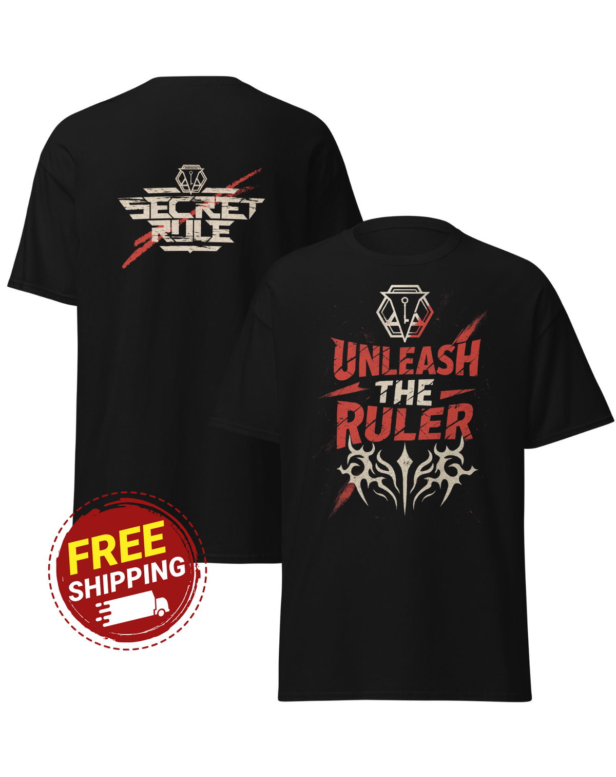 Secret Rule “Unleash The Ruler” T‑Shirt – Unisex Classic Tee