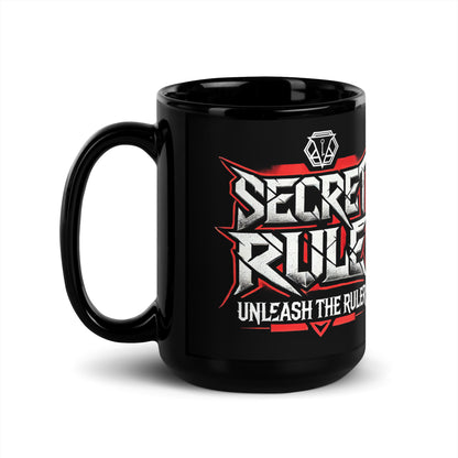 Secret Rule Black Glossy Mug – "Unleash the Ruler" 15 OZ